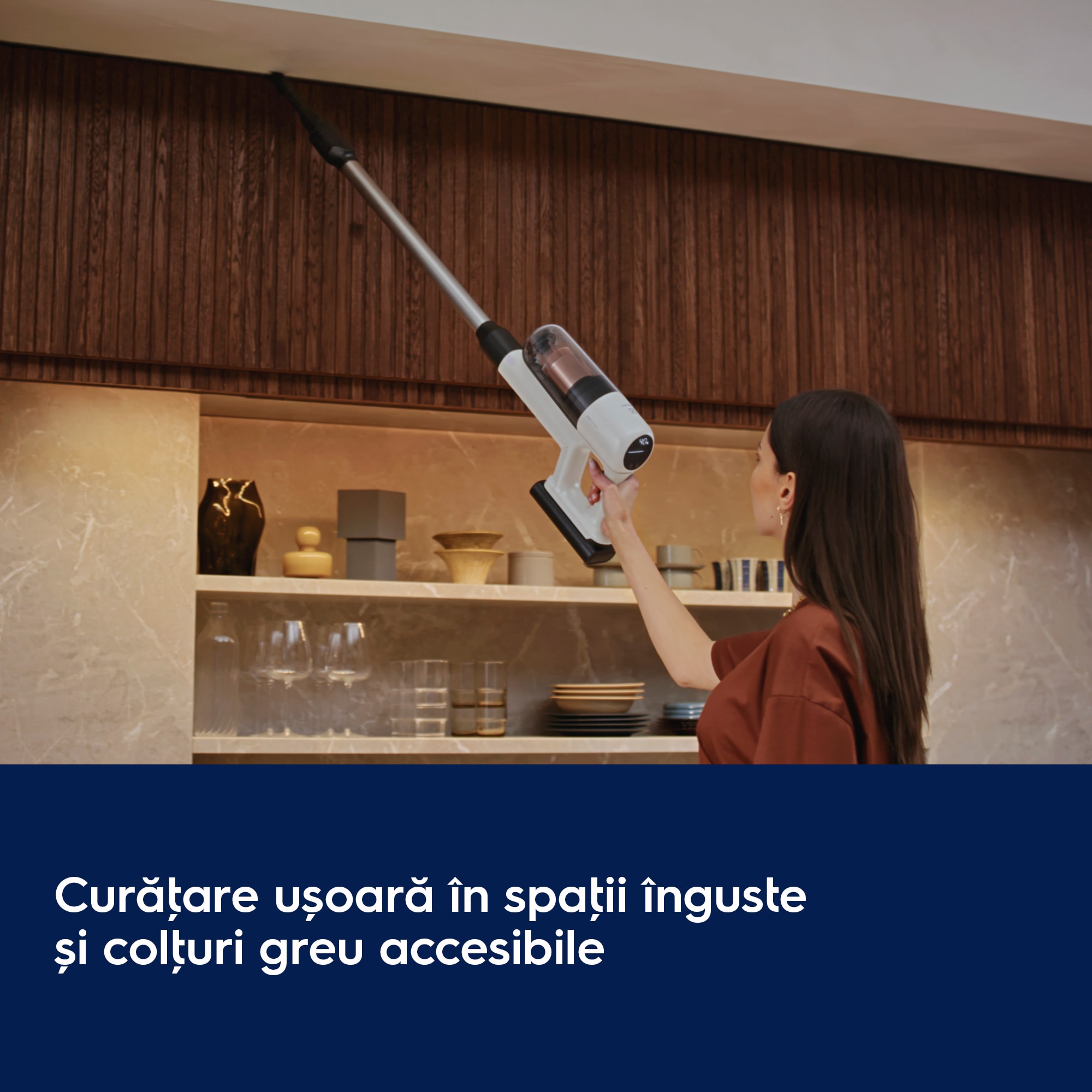 Curăţare ușoară în spaţii înguste și colţuri greu accesibile