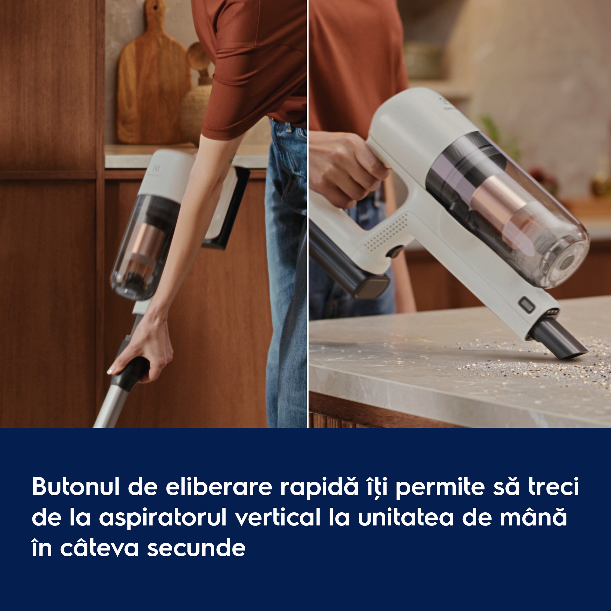 Butonul de eliberare rapidă îţi permite să treci de la aspiratorul vertical la unitatea de mână în câteva secunde