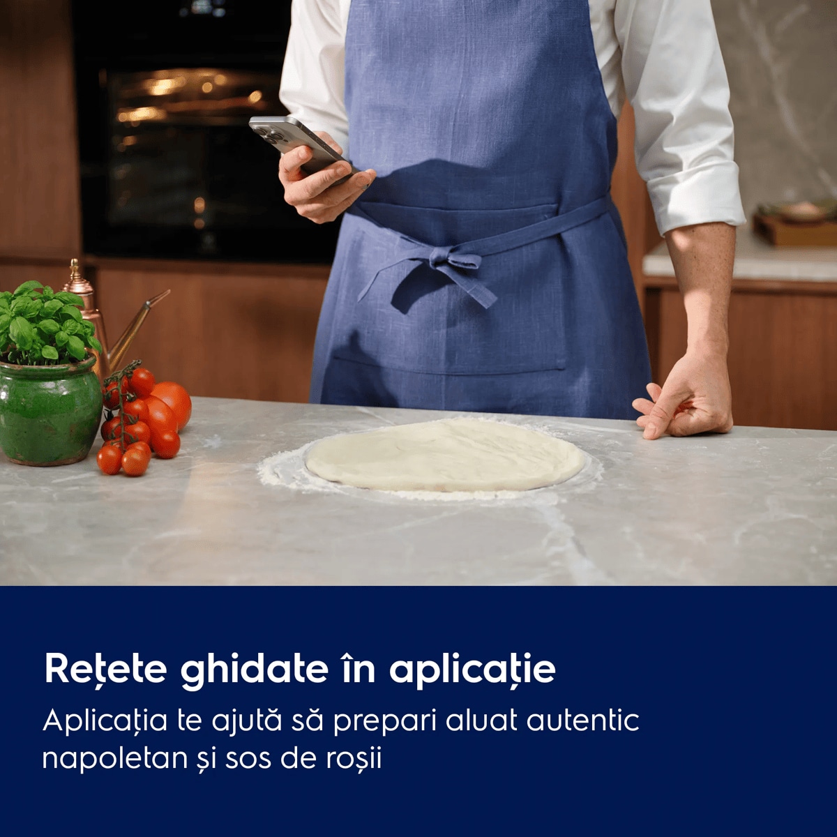 Reţete ghidate în aplicaţie Aplicaţia te ajută să prepari aluat autentic napoletan și sos de roșii