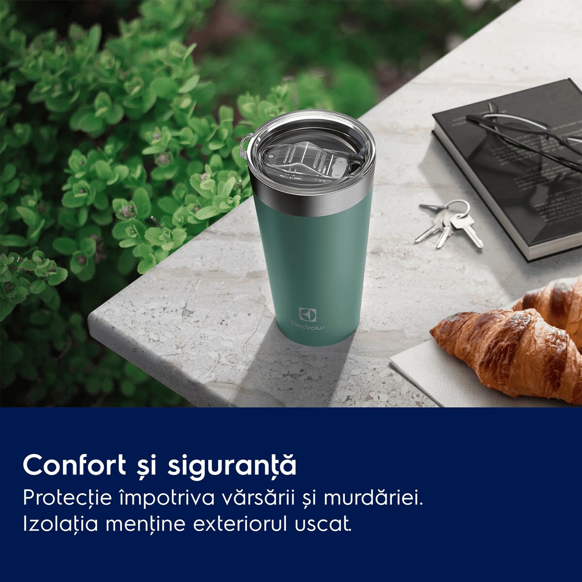 Confort și siguranţă Protecţie împotriva vărsării și murdăriei. Izolaţia menţine exteriorul uscat