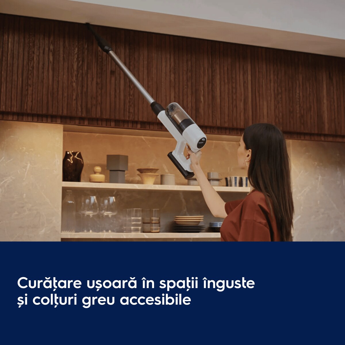 Curăţare ușoară în spaţii înguste și colţuri greu accesibile