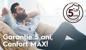 garantie 5 ani pentru confort max 2021